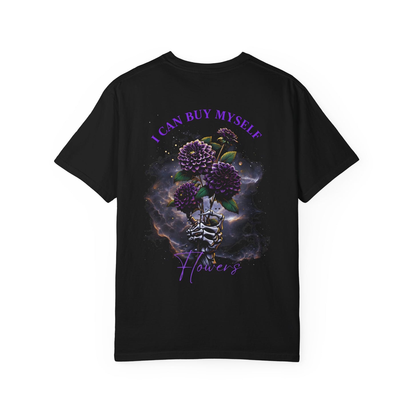 I Can Buy Myself Flowers T-Shirt