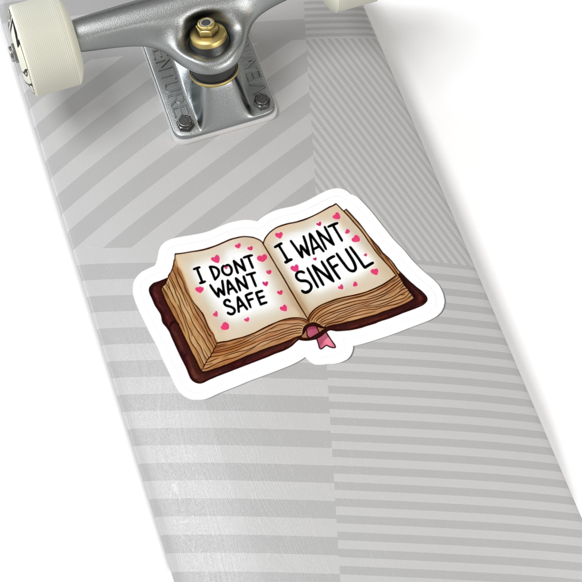 I want sinful Kiss-Cut Sticker