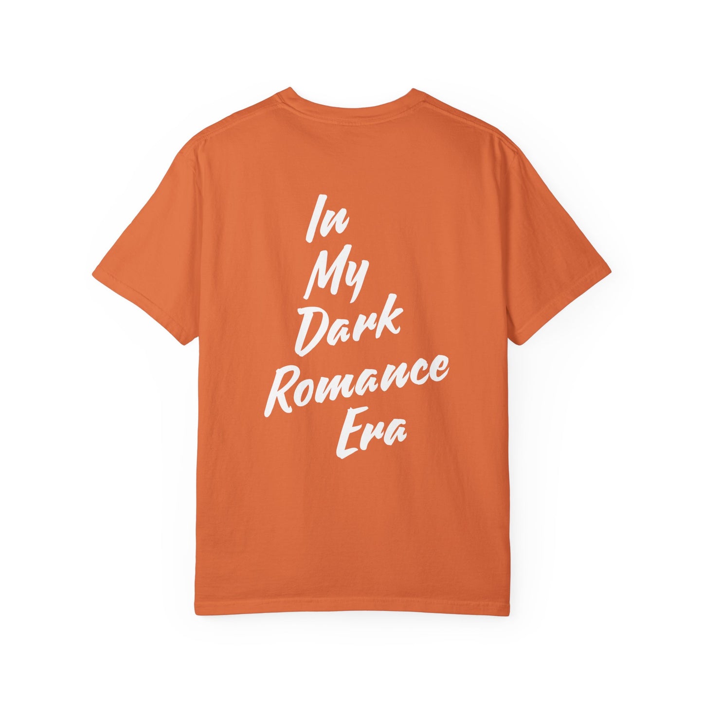 In my Dark Romance Era T-Shirt