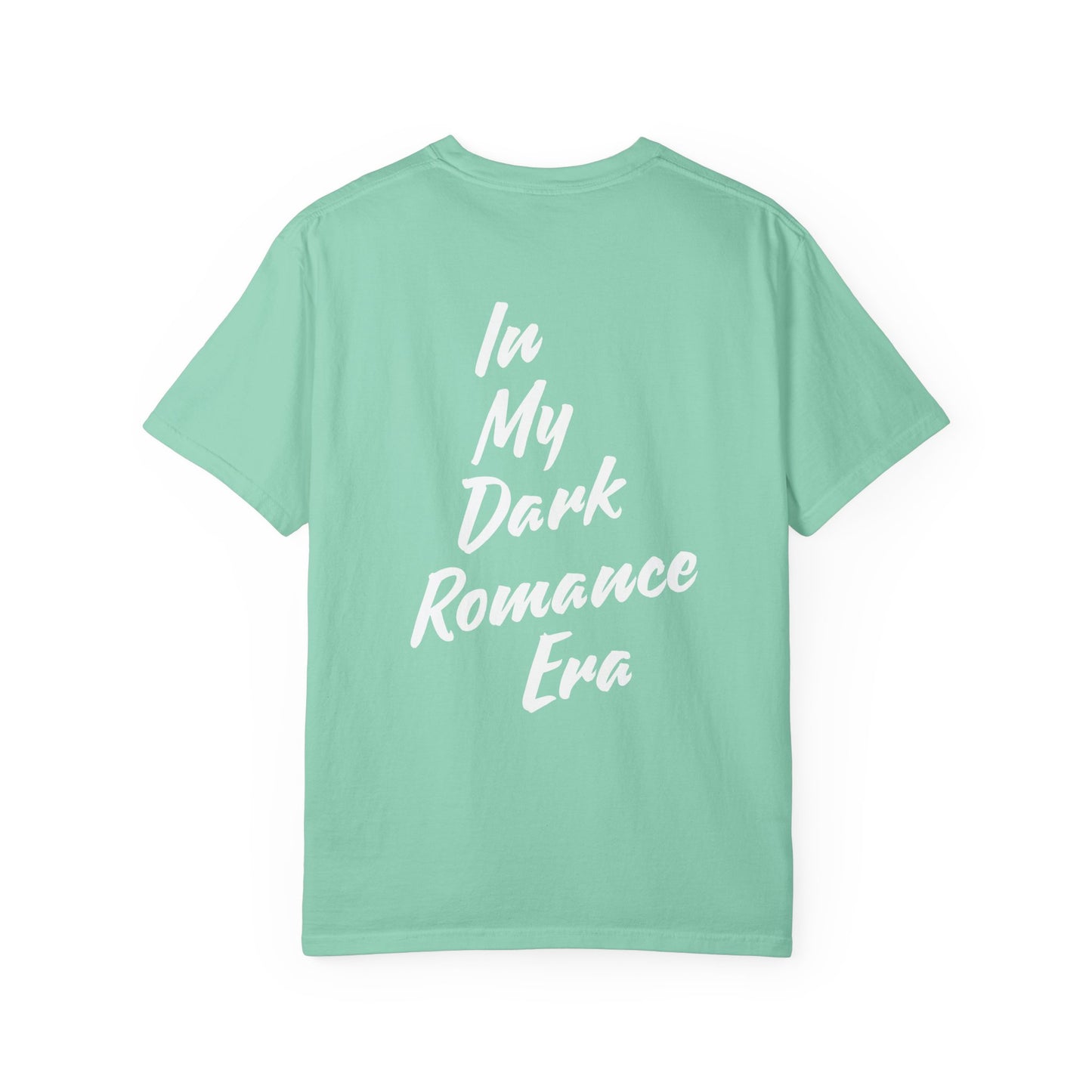 In my Dark Romance Era T-Shirt