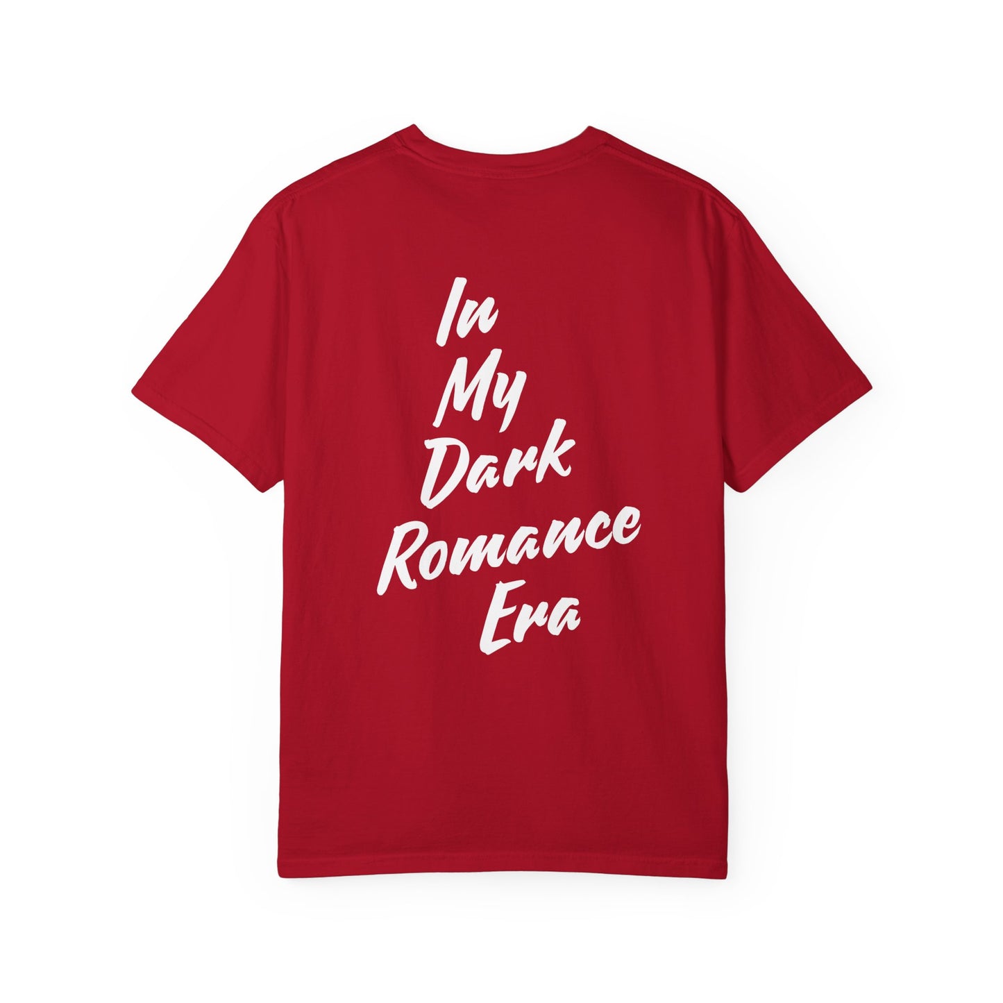 In my Dark Romance Era T-Shirt