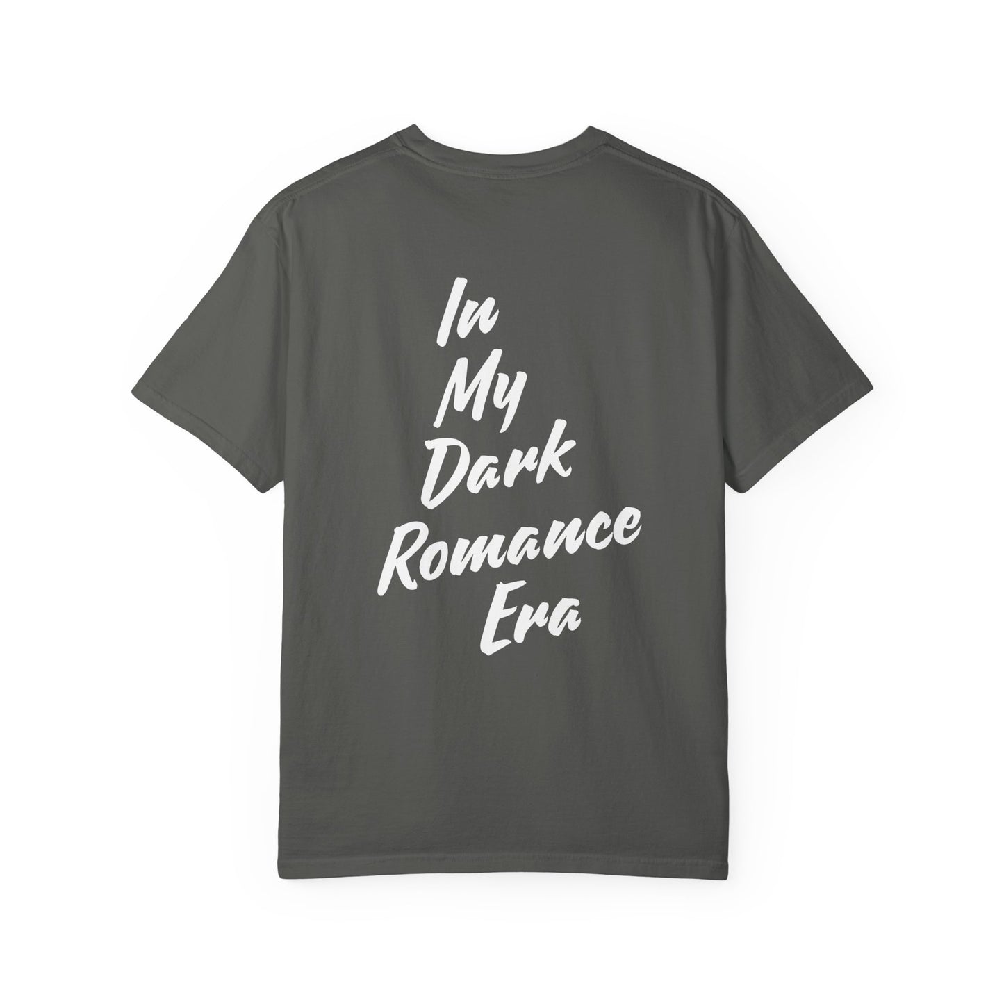 In my Dark Romance Era T-Shirt