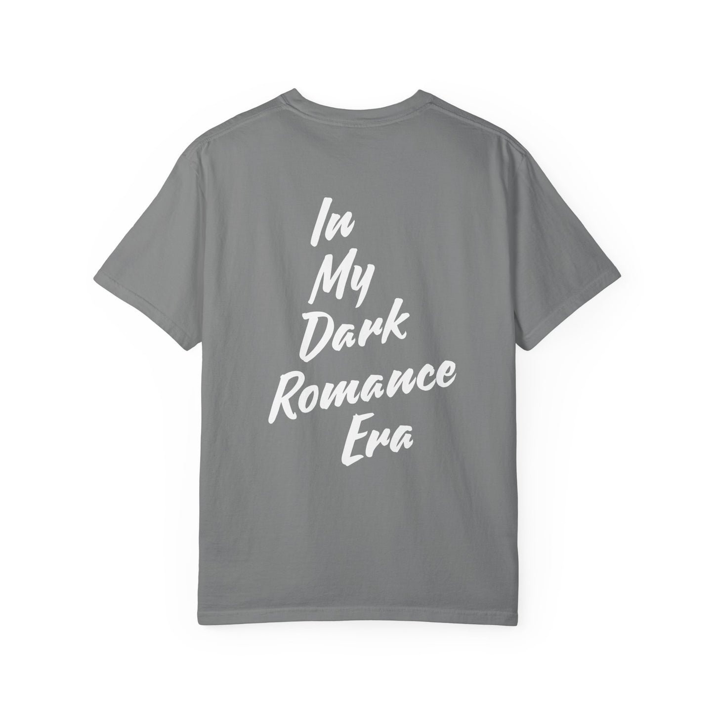 In my Dark Romance Era T-Shirt