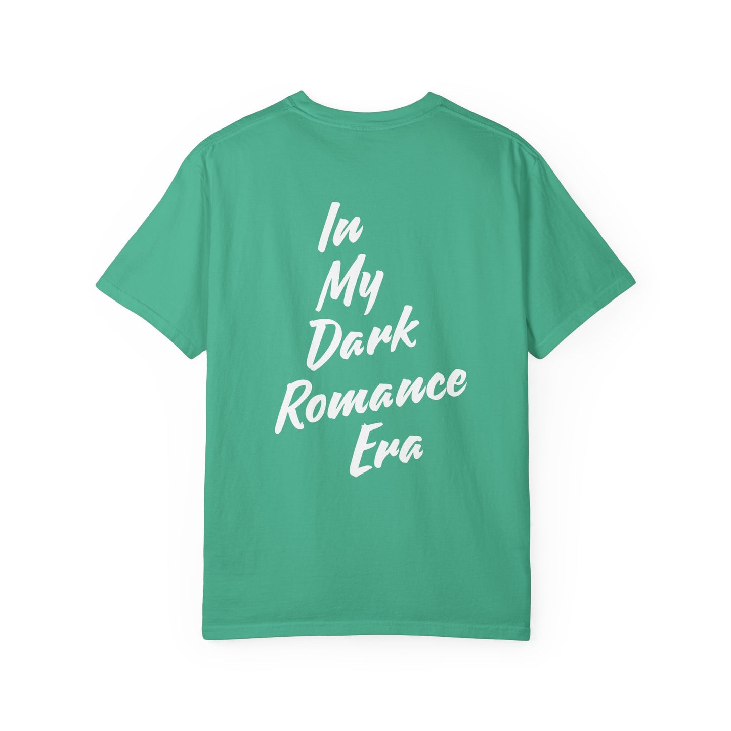 In my Dark Romance Era T-Shirt