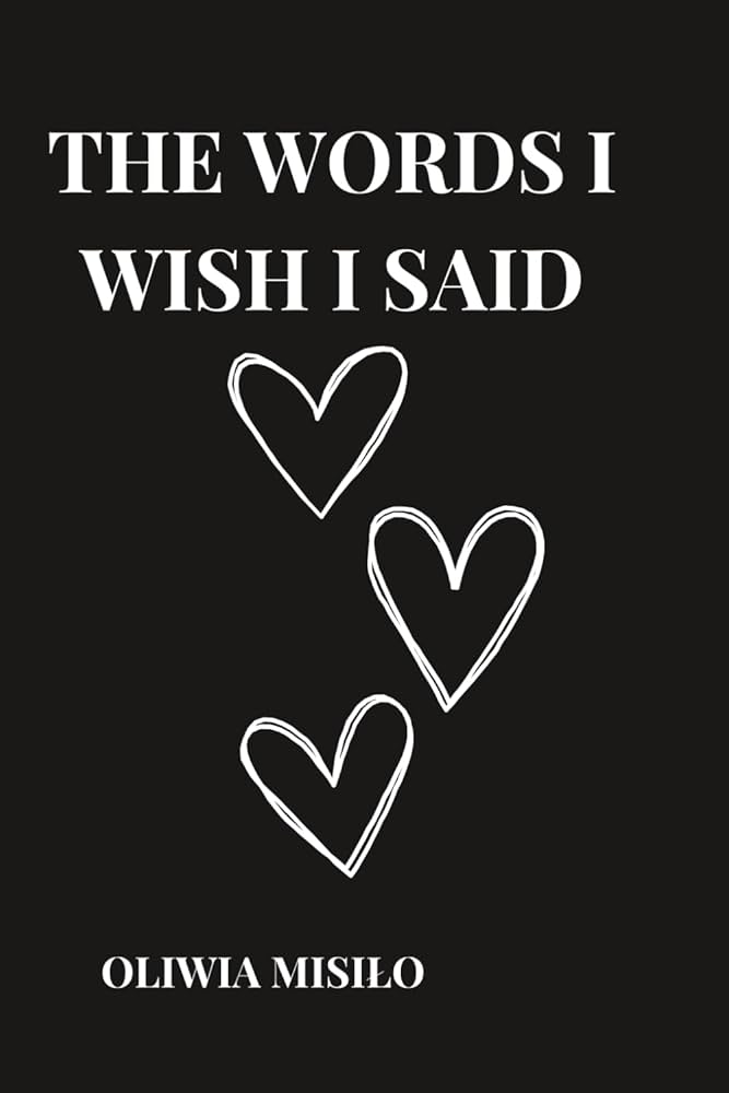 words I wish I said