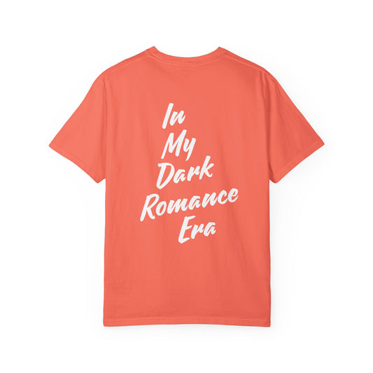 In my Dark Romance Era T-Shirt