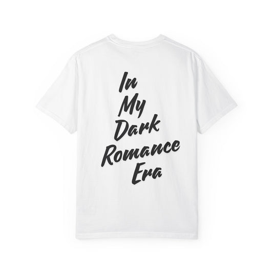 In my Dark Romance Era T-Shirt