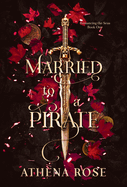 Married to a Pirate: A Dark Fantasy Romance