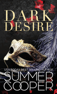 Dark Desire: A Billionaire Dark Contemporary Romance (Hardback)