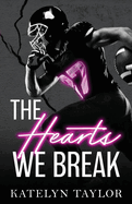 Hearts We Break