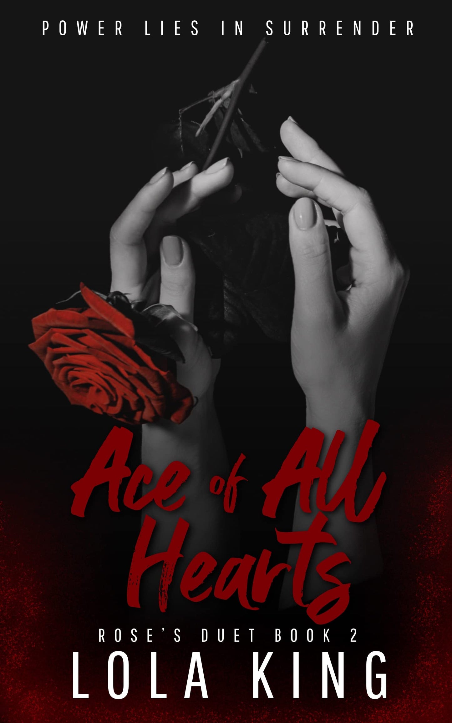 Ace of All Hearts: A Dark Why Choose Romance (Rose's Duet Book 2)