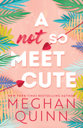 Not So Meet Cute